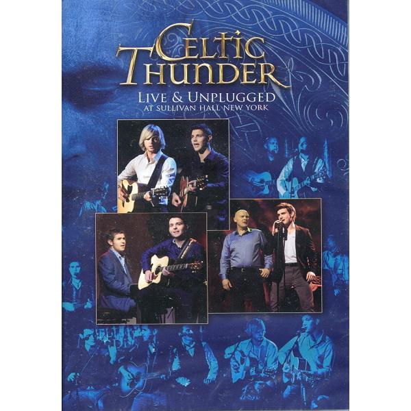Celtic Thunder - Live and Unplugged at Sullivan Hall New York [DVD]
