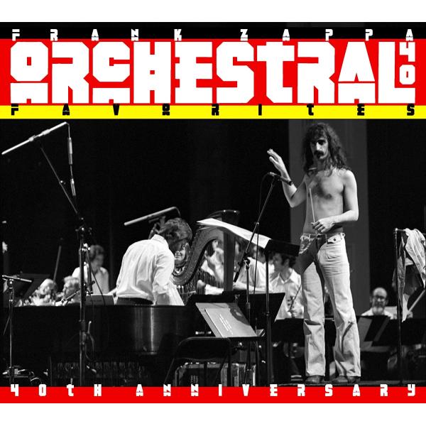 Frank Zappa - Orchestral Favorites 40th Anniversary [Audio CD]